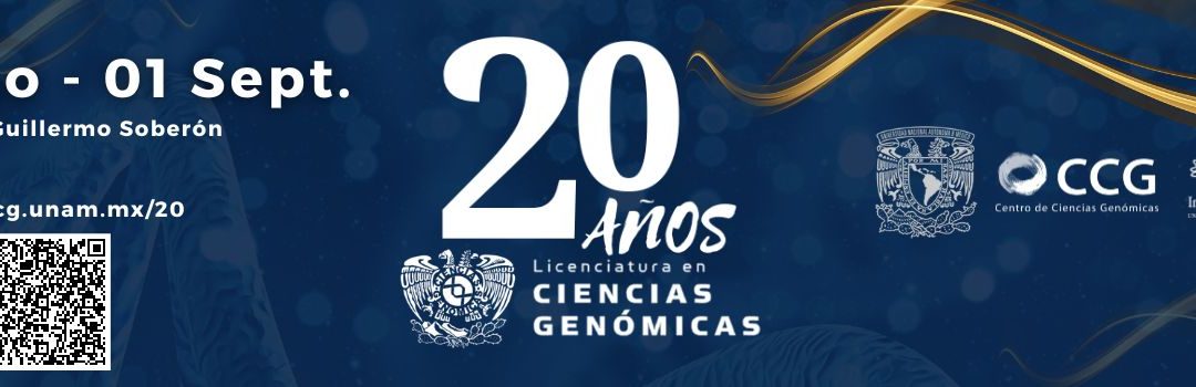 Simposio Internacional del 20 Aniversario de la Licenciatura en Ciencias Genómicas